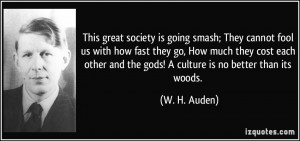 This great society is going smash; They cannot fool us with how fast ...
