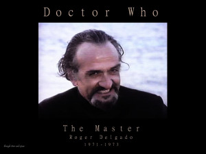 Doctor Who The Master Roger Delgado