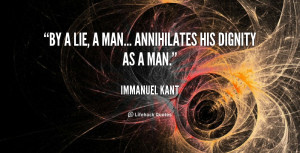 Annihilates His Dignity Man Immanuel Kant Lifehack Quotes