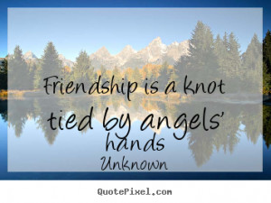 unknown friendship quote posters create friendship quote graphic