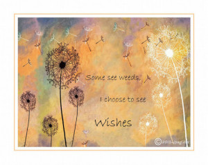 Quotes About Wishes And Dandelions Dandelion art with quote,
