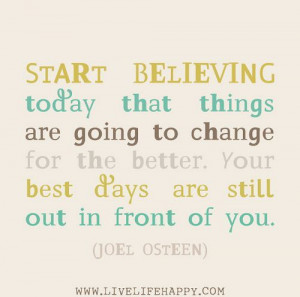 Quotes to Start the Day | QUOTE OF THE DAY: Start Believing Today