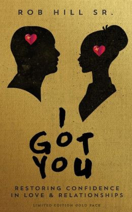Got You: Restoring Confidence in Love and Relationships