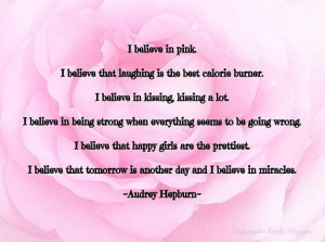 Audrey Hepburn pink quotation I believe In by SandyWigginsImages, $25 ...