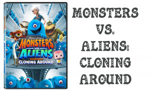 Monsters Aliens Cloning