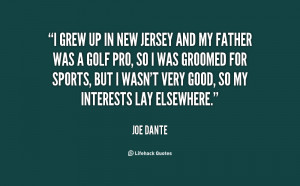 quote-Joe-Dante-i-grew-up-in-new-jersey-and-128192.png