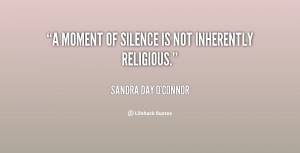 quote-Sandra-Day-OConnor-a-moment-of-silence-is-not-inherently-27512 ...