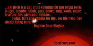 compliment just being born: to feel, breathe, think, play, dance, sing ...