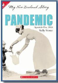 Pandemic: Spanish Flu, 1918 (My New Zealand Story)