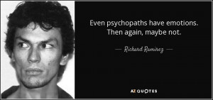 Richard Ramirez Quotes