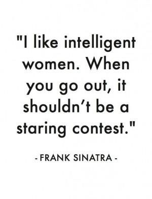 Ladies please... Men like intelligent women