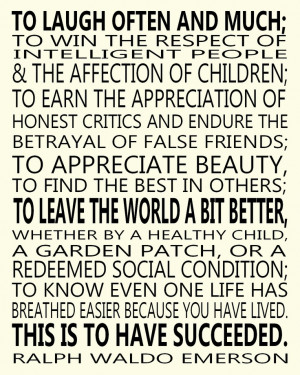 ... funeral. It is by far my favorite quote by Ralph Waldo Emerson