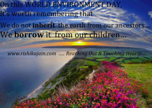 World Environment Day 2013 Quotes, Inspirational Pictures, Save Earth ...