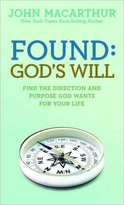 Found God's Will: Find the Direction and Purpose God Wants for Your ...
