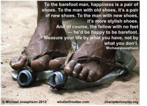 Post image for QUOTE & POSTER: To the barefoot man, happiness is a ...