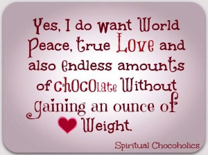 Chocolate quote via www.Facebook.com/SpiritualChocoholics