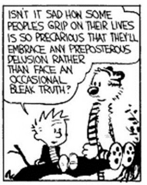 quote:Isn't it sad - Calvin and Hobbes