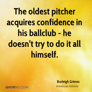 Burleigh Grimes Quotes