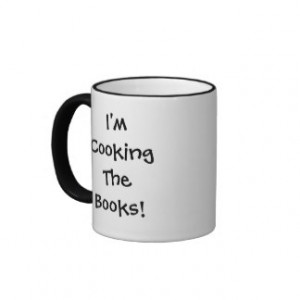 Cooking the Books Financial Quote Coffee Mugs