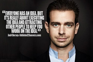 Jack Dorsey Entrepreneur Picture Quote For Success - Execution ...