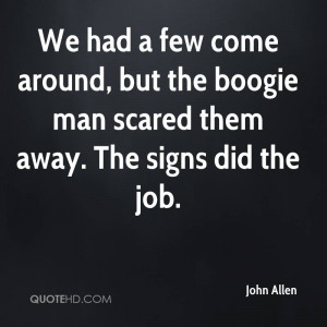 We had a few come around, but the boogie man scared them away. The ...