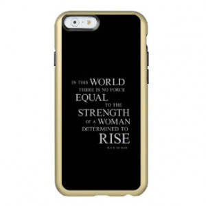 Strength Of Woman Inspiring Quotes Black White Incipio Feather® Shine ...