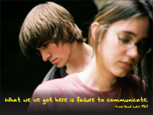 Quotes About Failure Cool What Weve Got Here Is Failure To Communicate ...