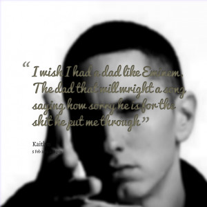 9297-i-wish-i-had-a-dad-like-eminem-the-dad-that-will-wright-a-song ...