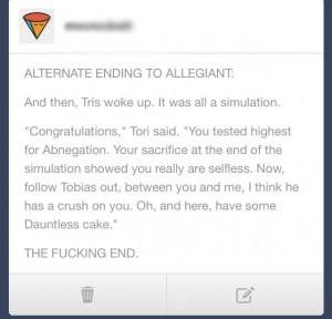 alternate ending for allegiant. i think that actually would have been ...