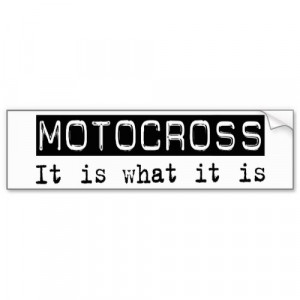 Motocross It Is bumpersticker