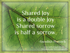 shared joy doubled shared sorrow half sorrow