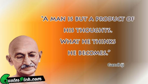 Man Is But A by mahatma-gandhi Picture Quotes