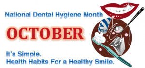 October is National Dental Hygiene Month – Simple Tips for a Healthy ...