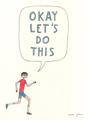 got the sentiment of this motivational running quote right away. I ...