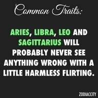 Flirting - I AM an Aries....