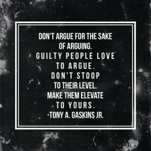 Guilty people love to argue