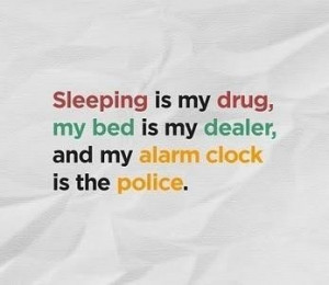 quote,funny,sleep,drug,sleep,dp,fun-8fdf8cc9a6d745131d66705b3c4b6f80_h ...