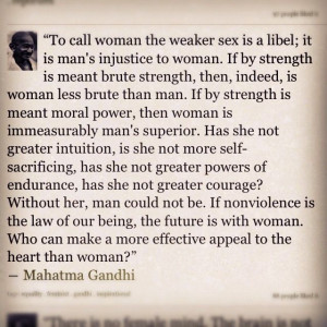 Mahatma Gandhi. #quotes #women | words to live by
