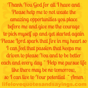 Thank You God For All I Have ..