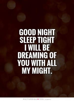 Good Night Quotes Dream Quotes Sleep Quotes