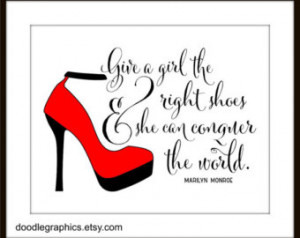 ... Monroe Quote - Give A Girl The Right Shoes Modern Art Print Red Shoes
