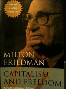 ... from the preface to the 2002 edition of Capitalism and Freedom