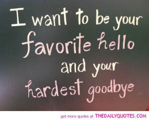Hello Quotes And Sayings Be-your-favorite-hello-love- ...