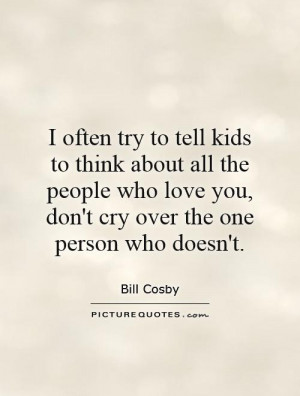 often try to tell kids to think about all the people who love you ...