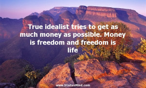 ... freedom and freedom is life - Erich Maria Remarque Quotes - StatusMind