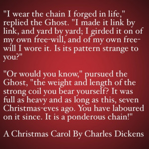 ... Favorite Quotes from A Christmas Carol #16 - It is a ponderous chain