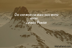 winter-One kind word can warm three winter months.