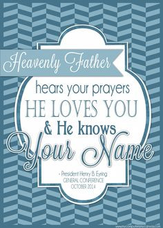 ... LDS #LDSconf - great quotes from #PresEyring ... Heavenly Father hears