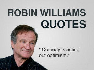 Robin Williams Quotes Best Quotes 2014 of Robin Williams
