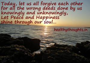 Today Let Us All Forgive Each Other…